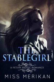 The Stablegirl (a fetish pony play erotic romance) Read online