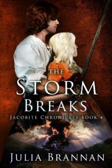 The Storm Breaks (The Jacobite Chronicles Book 4)