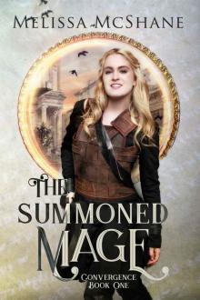 The Summoned Mage (Convergence Book 1) Read online