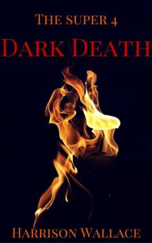 The Super 4 : Dark Death Read online