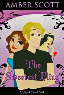 The Sweetest Fling (A Stupid Cupid Book) Read online