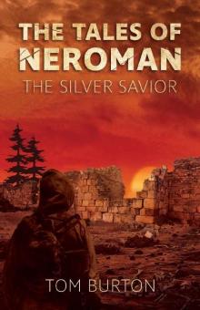 The Tales of Neroman: The Silver Savior