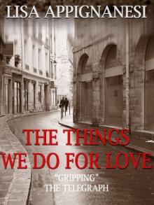 The Things We Do For Love Read online