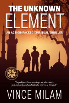 The Unknown Element: An Action-Packed Supernatural Thriller (Challenged World Book 1) Read online