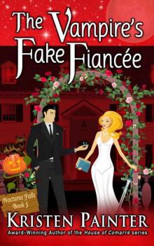 The Vampire's Fake Fiancée (Nocturne Falls Book 5) Read online
