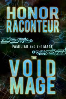 The Void Mage (The Familiar and Mage Book 2)