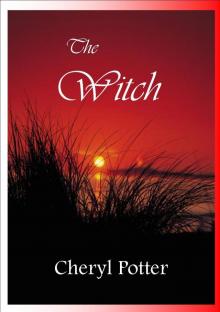 The Witch (The Witch Trilogy Book 1) Read online