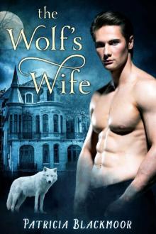 The Wolf's Wife (The Wolf's Peak Saga Book 1)