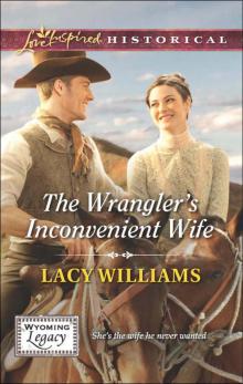 The Wrangler's Inconvenient Wife Read online