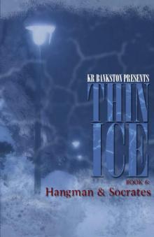 Thin Ice 6 - Hangman & Socrates Read online