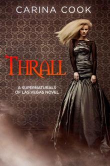 Thrall (Supernaturals of Las Vegas Book 1) Read online