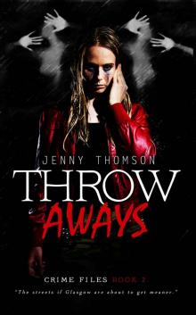 Throwaways (Crime Files Book 2) Read online