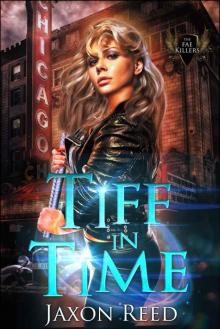 Tiff in Time (The Fae Killers Book 1) Read online