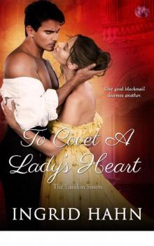 To Covet a Lady's Heart (The Landon Sisters) Read online