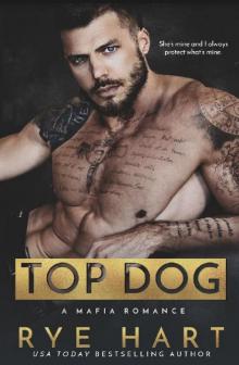 Top Dog_A Mafia Romance Read online