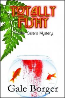 Totally Fishy (A Miller Sisters Mystery) Read online