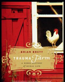 Trauma Farm
