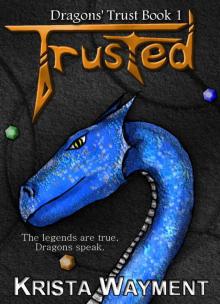 Trusted: Dragons' Trust Book 1 Read online