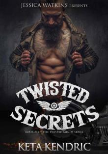 Twisted Secrets: Book 3 of the Twisted Minds Series- THE FINALE Read online