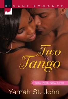 Two to Tango (Harlequin Kimani Romance) Read online
