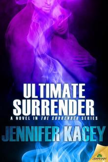 Ultimate Surrender: The Surrender Series, Book 2 Read online
