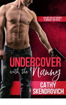 Undercover with the Nanny Read online