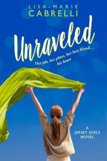 Unraveled (Jersey Girls Book 1) Read online
