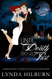 Until Death Do Us Part: A Kismet Knight Mini-Story Read online