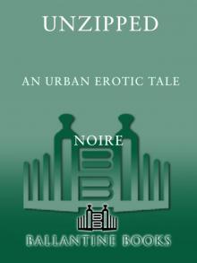 Unzipped: An Urban Erotic Tale