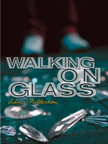 Walking on Glass Read online