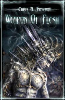 Weapon of Flesh Read online