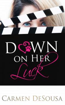 [What's Luck Got To Do With It 02.0] Down on Her Luck Read online