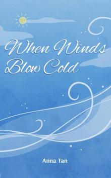 When Winds Blow Cold Read online