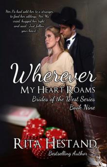 Wherever My Heart Roams (Brides of the West Series Book Nine) Read online