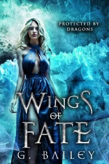 Wings of Fate: A Reverse Harem Paranormal Romance. (Protected by Dragons Book 4) Read online