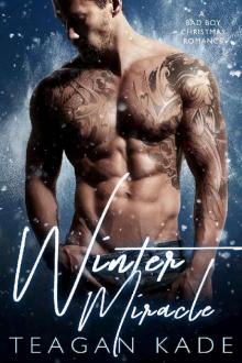 Winter Miracle: A Bad Boy Christmas Romance Read online