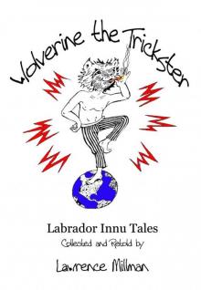 Wolverine the Trickster, Labrador Innu Tales Read online