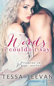 Words I Couldn't Say (Promise in Prose #1) Read online