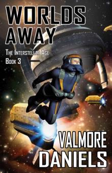 Worlds Away (The Interstellar Age Book 3) Read online