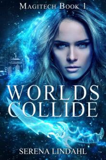 Worlds Collide (Magitech Book 1) Read online