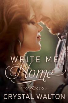 Write Me Home Read online