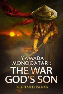 Yamada Monogatari: The War God's Son Read online
