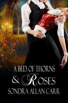 A Bed of Thorns and Roses Read online
