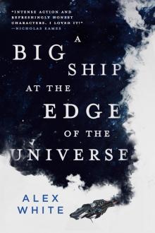 A Big Ship at the Edge of the Universe Read online