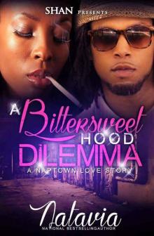 A Bittersweet Hood Dilemma: A Naptown Love Story Read online