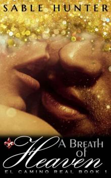 A Breath of Heaven (El Camino Real Book 1) Read online