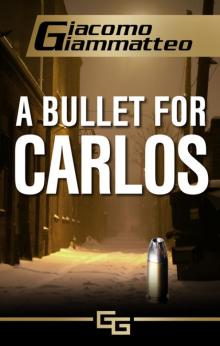 A Bullet for Carlos Read online