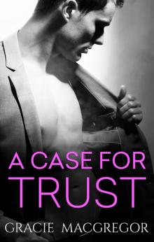 A Case For Trust Read online