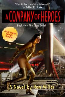A Company of Heroes Book Five: The Space Cadet Read online