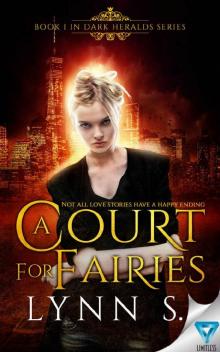 A Court For Fairies (Dark Heralds Book 1)